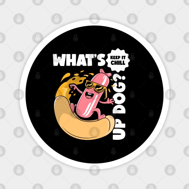 What's Up Dog Magnet by Hayden Mango Collective 